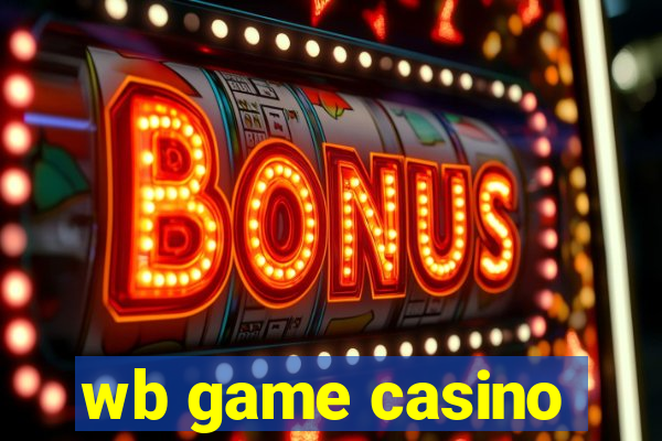 wb game casino